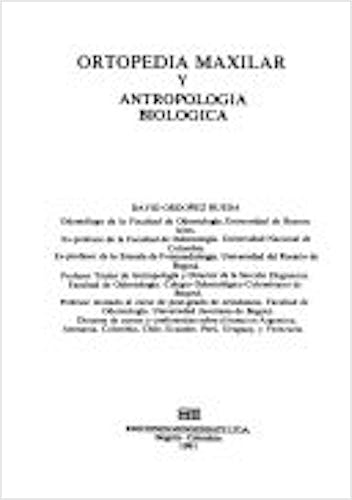 Portada del libro 9789589501412 Ortopedia Maxilar y Antropología Biológica