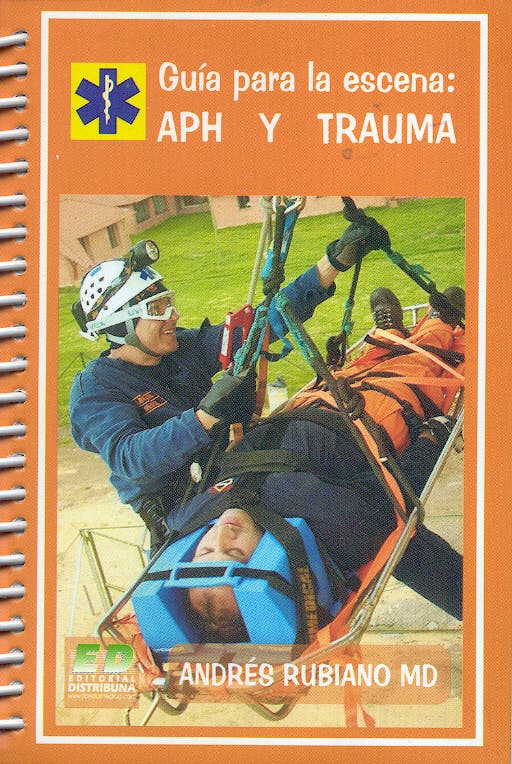 Portada del libro 9789589768099 Guía para la Escena: APH y Trauma