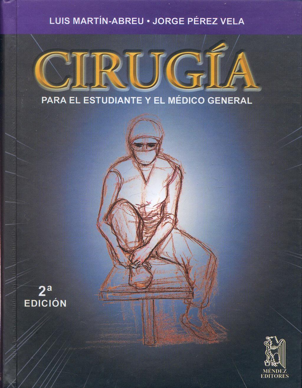 Portada del libro 9789685328760 Cirugia para el Estudiante y el Medico General