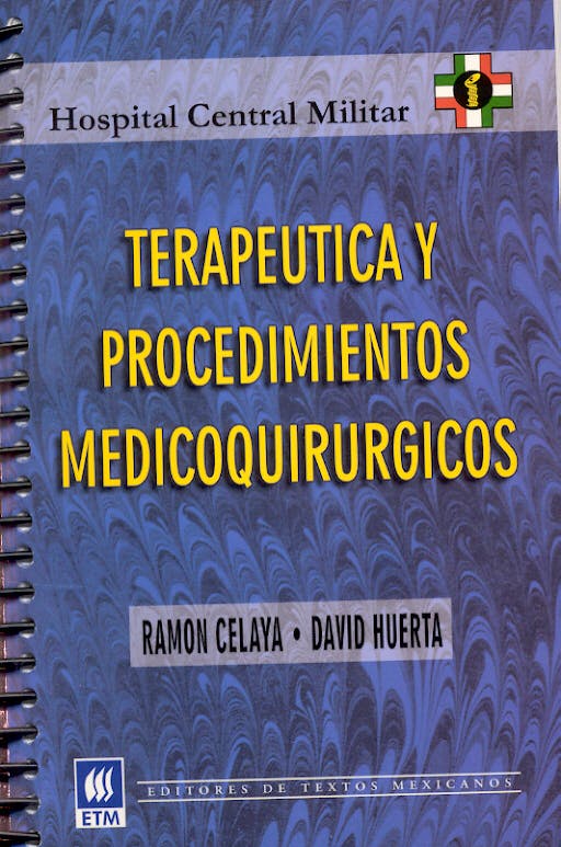 Portada del libro 9789685610001 Terapeutica y Procedimientos Medicoquirurgicos. Hospital Central Milit
