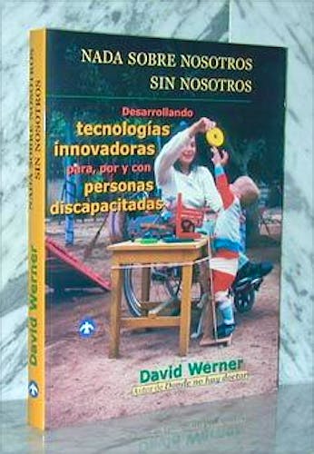 Portada del libro 9789688604625 Nada sobre Nosotros sin Nosotros. Desarrollando Tecnologias Innovadora