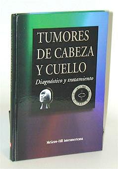 Portada del libro 9789701028353 Tumores de Cabeza y Cuello. Diagnostico y Tratamiento