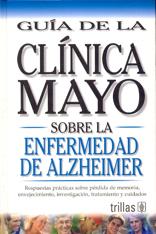Portada del libro 9789706555854 Guia de la Clinica Mayo sobre la Enfermedad de Alzheimer
