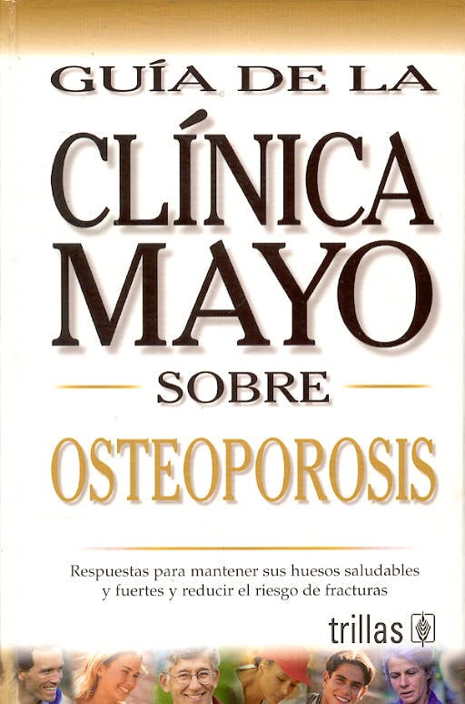 Portada del libro 9789706556288 Guia de la Clinica Mayo sobre Osteoporosis