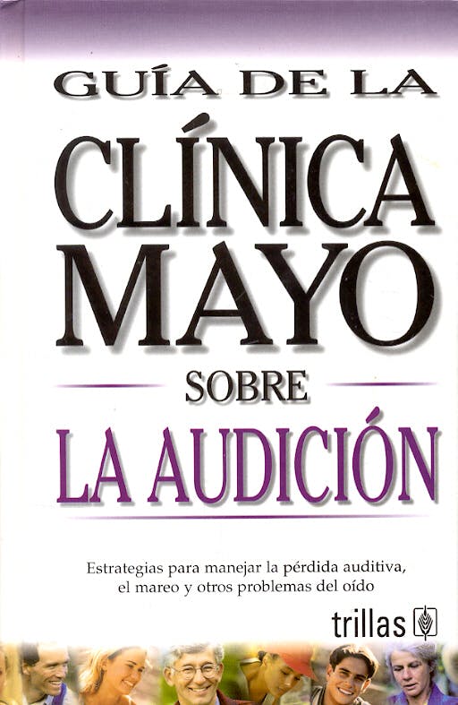 Portada del libro 9789706556943 Guia de la Clinica Mayo sobre la Audicion