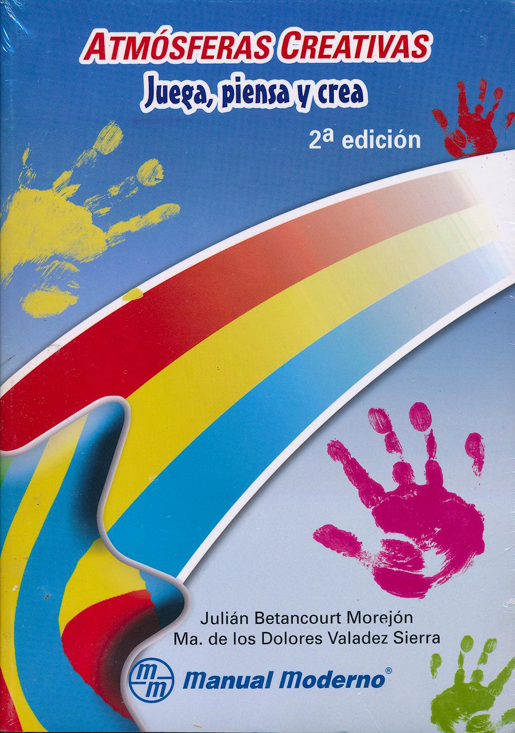 Portada del libro 9789707291836 Atmosferas Creativas. Juega, Piensa y Crea