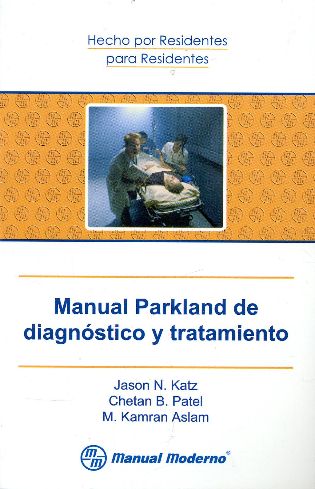 Portada del libro 9789707292772 Manual Parkland de Diagnostico y Tratamiento
