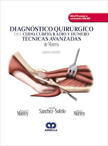 Portada del libro 9789804300035 Diagnóstico Quirúrgico del Codo, Cúbito, Radio y Húmero. Técnicas Avanzadas de Morrey + Acceso a Contenidos Online