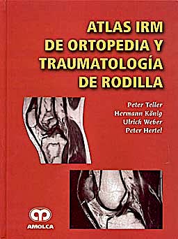 Portada del libro 9789806574113 Atlas IRM de Ortopedia y Traumatología de Rodilla