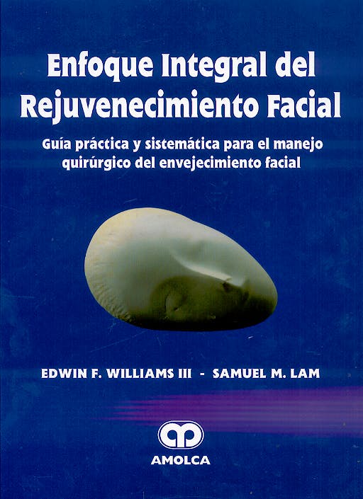 Portada del libro 9789806574380 Enfoque Integral del Rejuvenecimiento Facial. Guia Practica y Sistematica para el Manejo Quirurgico del Envejecimiento Facial