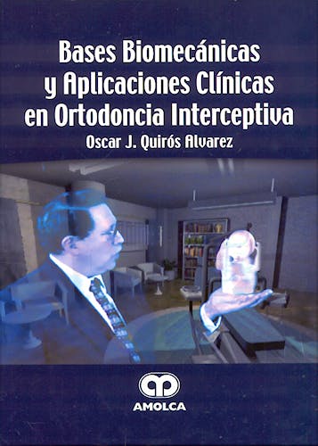 Portada del libro 9789806574410 Bases Biomecánicas y Aplicaciones Clínicas en Ortodoncia Interceptiva