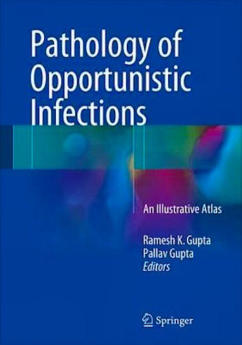 Portada del libro 9789811016684 Pathology of Opportunistic Infections. an Illustrative Atlas