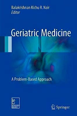 Portada del libro 9789811032523 Geriatric Medicine. A Problem-Based Approach