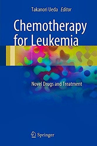Portada del libro 9789811033308 Chemotherapy for Leukemia. Novel Drugs and Treatment