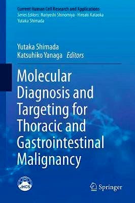 Portada del libro 9789811064685 Molecular Diagnosis and Targeting for Thoracic and Gastrointestinal Malignancy
