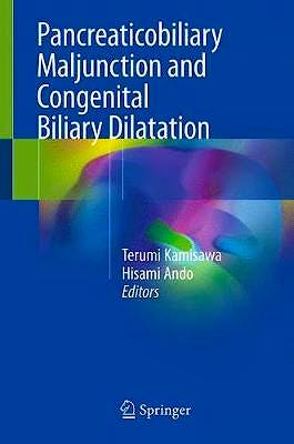 Portada del libro 9789811086533 Pancreaticobiliary Maljunction and Congenital Biliary Dilatation