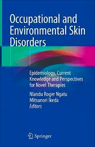 Portada del libro 9789811087578 Occupational and Environmental Skin Disorders. Epidemiology, Current Knowledge and Perspectives for Novel Therapies