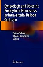 Gynecologic and Obstetric Prophylactic Hemostasis by Intra-Arterial Balloon Occlusion