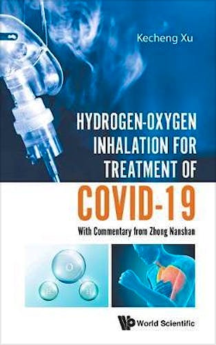 Portada del libro 9789811223297 Hydrogen-Oxygen Inhalation for Treatment of Covid-19. With Commentary from Zhong Nanshan