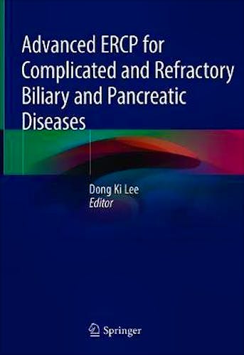 Portada del libro 9789811306075 Advanced ERCP for Complicated and Refractory Biliary and Pancreatic Diseases