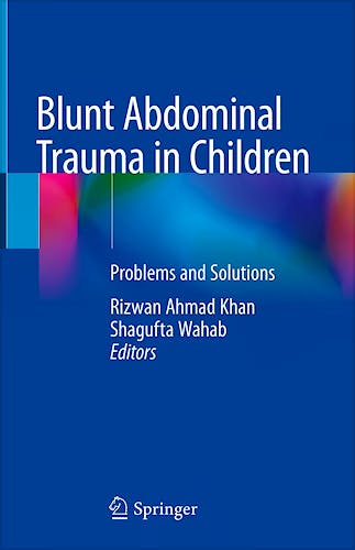 Portada del libro 9789811306914 Blunt Abdominal Trauma in Children. Problems and Solutions