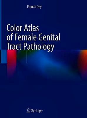 Portada del libro 9789811310287 Color Atlas of Female Genital Tract Pathology