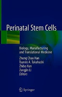 Portada del libro 9789811327025 Perinatal Stem Cells. Biology, Manufacturing and Translational Medicine