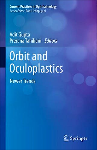 Portada del libro 9789811385377 Orbit and Oculoplastics. Newer Trends (Current Practices in Ophthalmology)