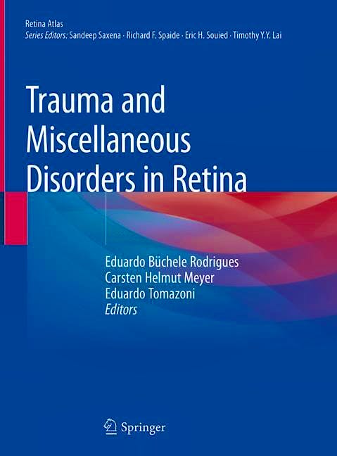 Portada del libro 9789811385490 Trauma and Miscellaneous Disorders in Retina (Hardcover)