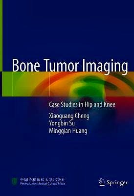Portada del libro 9789811399268 Bone Tumor Imaging. Case Studies in Hip and Knee