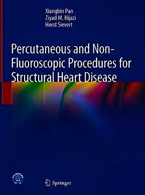 Portada del libro 9789811520549 Percutaneous and Non-fluoroscopical (PAN) Procedure for Structural Heart Disease