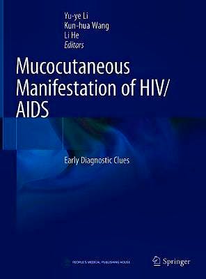 Portada del libro 9789811554667 Mucocutaneous Manifestations of HIV/AIDS. Early Diagnostic Clues