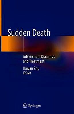 Portada del libro 9789811570018 Sudden Death. Advances in Diagnosis and Treatment