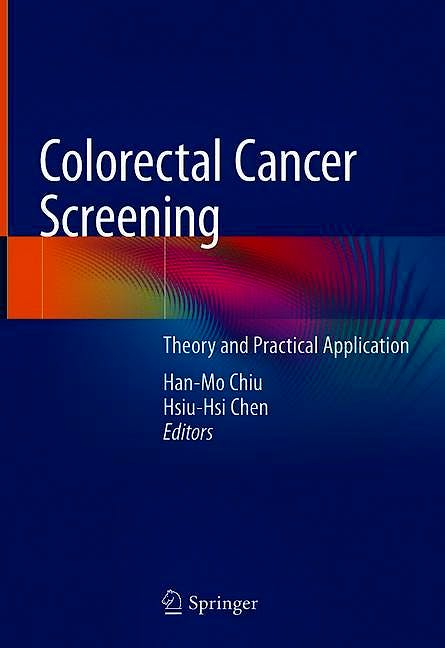 Portada del libro 9789811574818 Colorectal Cancer Screening. Theory and Practical Application