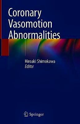 Portada del libro 9789811575938 Coronary Vasomotion Abnormalities