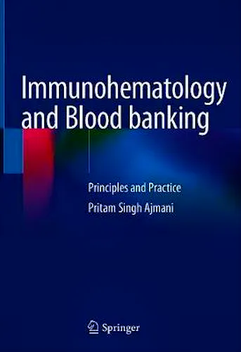 Portada del libro 9789811584343 Immunohematology and Blood Banking. Principles and Practice
