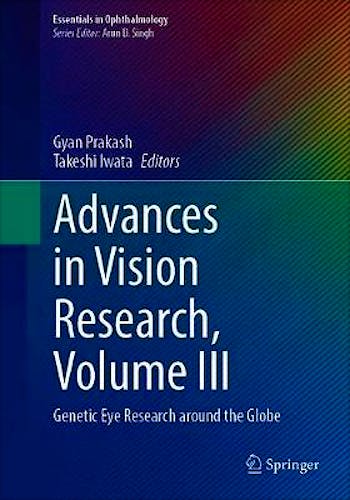 Portada del libro 9789811591839 Advances in Vision Research, Vol. III: Genetic Eye Research Around the Globe