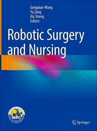 Portada del libro 9789811605093 Robotic Surgery and Nursing