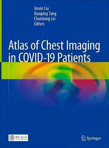 Portada del libro 9789811610813 Atlas of Chest Imaging in COVID-19 Patients