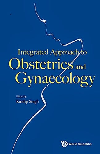 Portada del libro 9789813108547 Integrated Approach to Obstetrics and Gynaecology