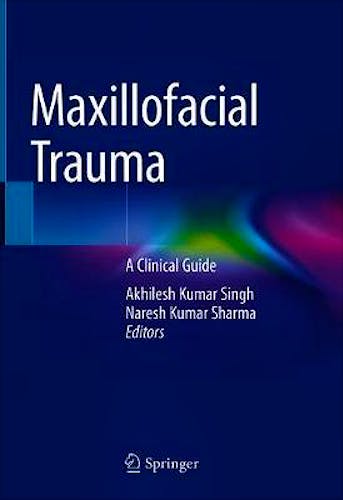 Portada del libro 9789813363373 Maxillofacial Trauma. A Clinical Guide