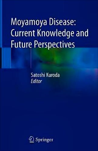 Portada del libro 9789813364035 Moyamoya Disease. Current Knowledge and Future Perspectives