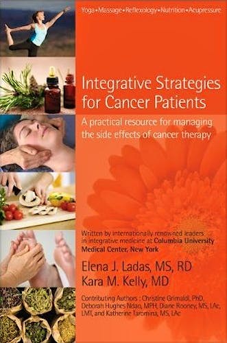 Portada del libro 9789814313230 Integrative Strategies for Cancer Patients: A Practical Resouce for Managing the Side Effects of Cancer Therapy