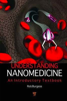 Portada del libro 9789814316385 Understanding Nanomedicine. An Introductory Textbook