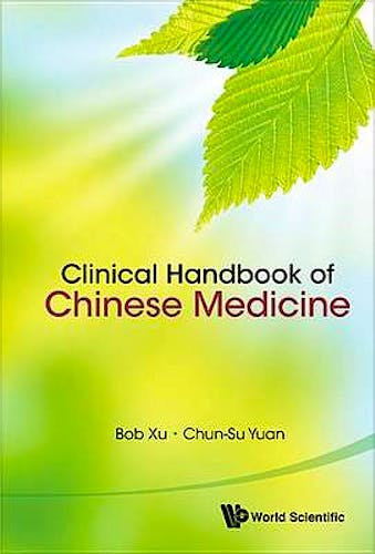 Portada del libro 9789814366120 Clinical Handbook of Chinese Medicine