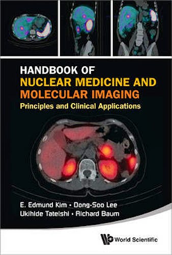 Portada del libro 9789814366236 Handbook of Nuclear Medicine and Molecular Imaging, Principles and Clinical Applications