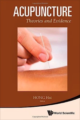 Portada del libro 9789814452014 Acupuncture. Theories and Evidence