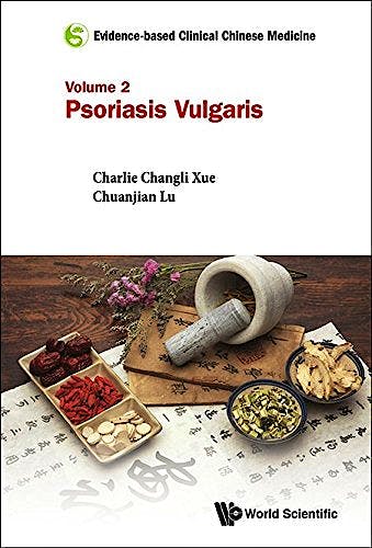 Portada del libro 9789814723121 Evidence-Based Clinical Chinese Medicine, Vol. 2: Psoriasis Vulgaris