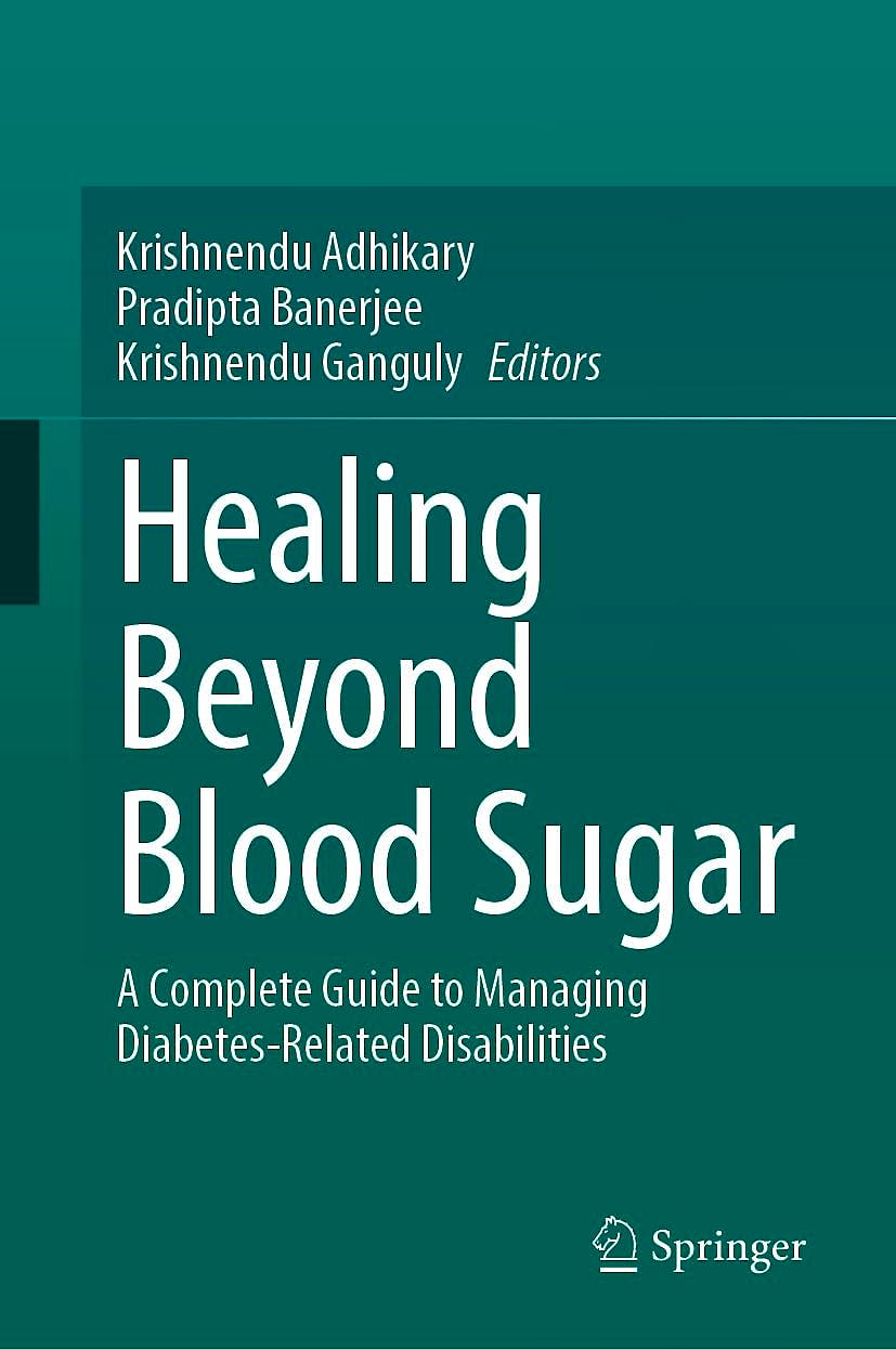 Portada del libro 9789819589456 Healing Beyond Blood Sugar. A Complete Guide to Managing Diabetes-Related Disabilities