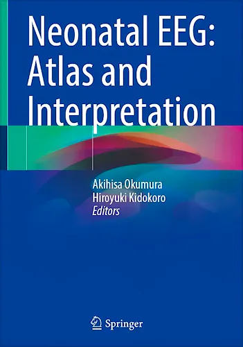 Portada del libro 9789819607259 Neonatal EEG: Atlas and Interpretation